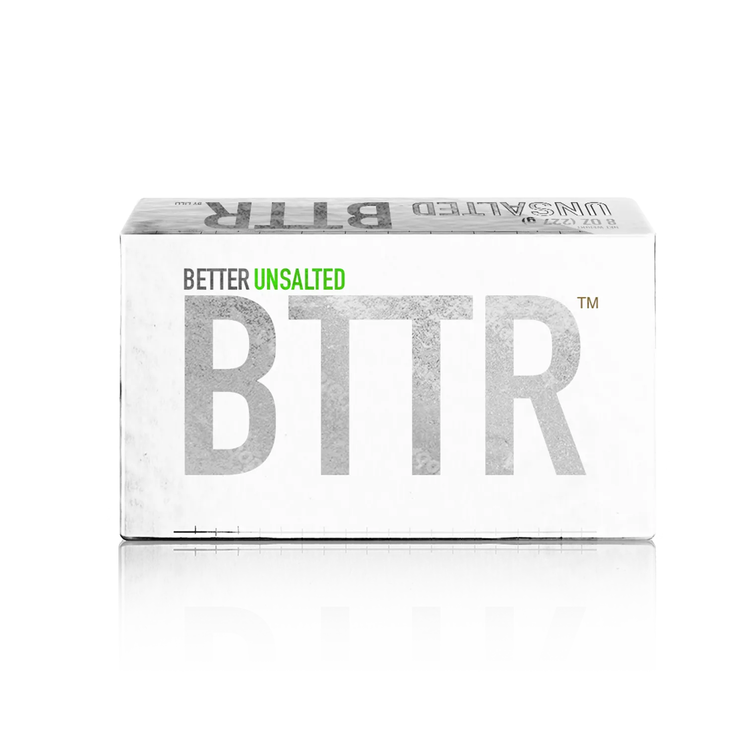 Better BTTR unsalted